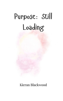 Paperback Purpose: Still Loading Book