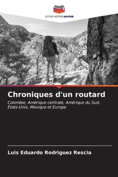 Paperback Chroniques d'un routard [French] Book