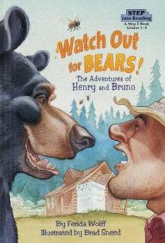 Paperback Watch Out for Bears: The Adventures of Henry and Bruno Book