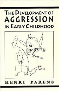 Paperback The Development of Aggression in Early Childhood Book