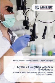 Dynamic Navigation System in Endodontics