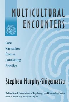 Paperback Multicultural Encounters: Case Narratives from a Counseling Practice Book