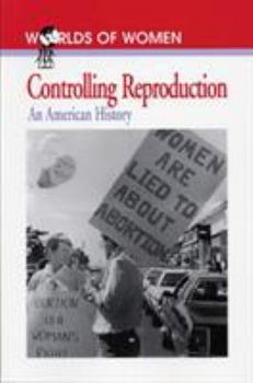 Paperback Controlling Reproduction: An American History Book
