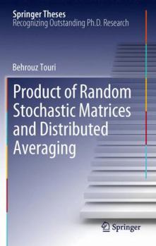 Product of Random Stochastic Matrices and Distributed Averaging - Book  of the Springer Theses