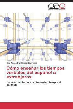 Paperback Como Ensenar Los Tiempos Verbales del Espanol a Extranjeros [Spanish] Book