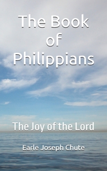 The Book of Philippians: The Joy of the Lord