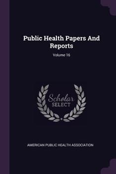 Paperback Public Health Papers and Reports; Volume 16 Book