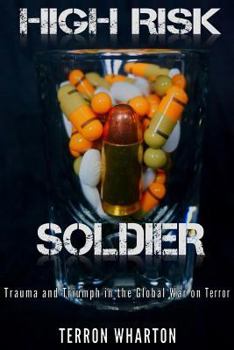 Paperback High Risk Soldier: Trauma and Triumph in the Global War on Terror Book
