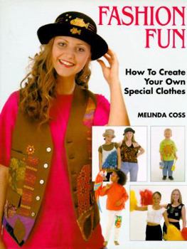 Hardcover Fashion Fun: 36 Ways to Create Your Own Unique Wardrobe Book