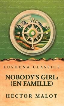 Hardcover Nobody's Girl: (En Famille) Book