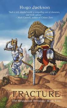 Fracture - Book #2 of the Resonance Tetralogy