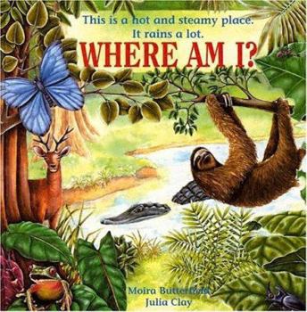 Rain Forest (Where Am I? (Chrysalis Education)) - Book  of the Who Am I?