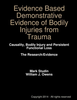 Paperback Evidence Based Demonstrative Evidence of Bodily Injuries from Trauma Book