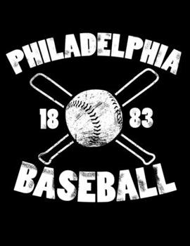 Philadelphia Baseball: Vintage and Distressed Philadelphia Baseball Notebook for Baseball Lovers