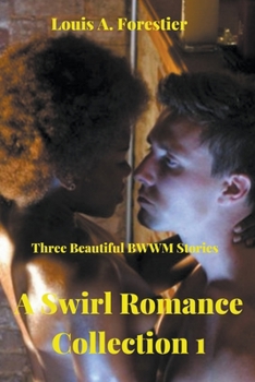Paperback A Swirl Romance Collection 1- Three Beautiful BWWM Stories Book