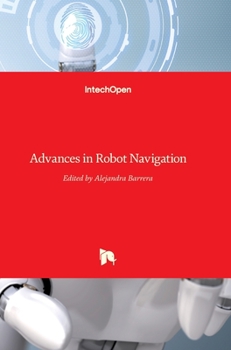 Hardcover Advances in Robot Navigation Book