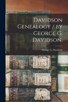 Paperback Davidson Genealogy / by George G. Davidson. Book