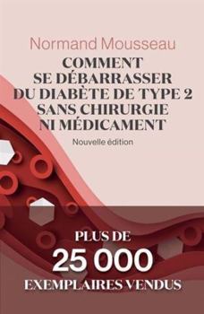 Paperback Comment débarrasser diabète type 2 (Essais et Documents) (French Edition) [French] Book