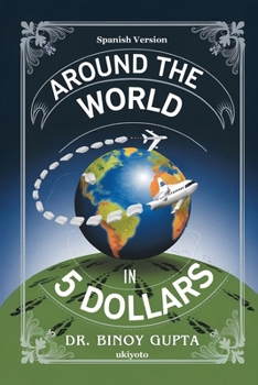 Paperback En todo el mundo en 5 dólares [Spanish] Book