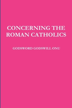 Paperback Concerning the Roman Catholics Book