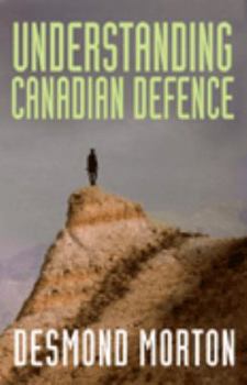 Paperback Understanding Canadian Defence Book