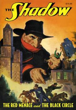 The Red Menace / The Black Circle - Book #91 of the Shadow - Sanctum Reprints