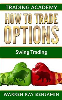 Paperback How to trade options: Swing Trading Book