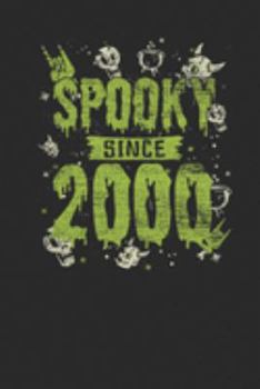 Spooky Since 2000: Dotted Bullet Notebook – Birthday Gift or Happy Halloween Gift for Women, Men, Kids and Teacher