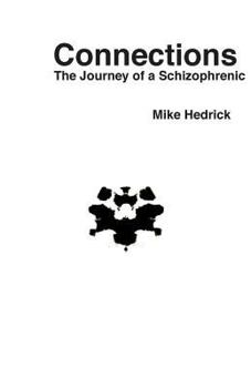 Paperback Connections: The Journey of a Schizophrenic Book