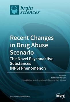 Paperback Recent Changes in Drug Abuse Scenario The Novel Psychoactive Substances (NPS) Phenomenon Book