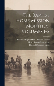 Hardcover The Baptist Home Mission Monthly, Volumes 1-2 Book