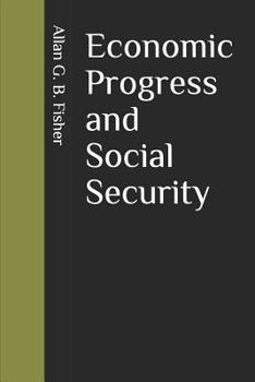 Paperback Economic Progress and Social Security Book