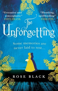 Paperback The Unforgetting: A spellbinding and atmospheric historical novel Book
