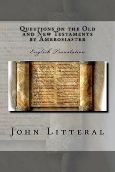 Paperback Questions on the Old and New Testaments by Ambrosiaster: English Translation Book
