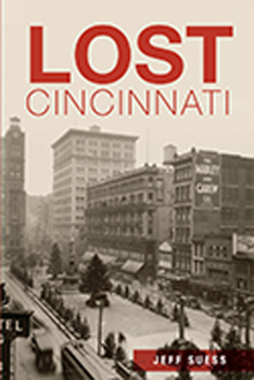 Lost Cincinnati - Book  of the Lost Series