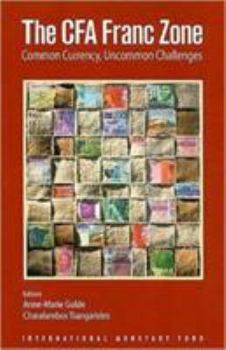 Paperback The CFA Franc Zone: Common Currency, Uncommon Challenges Book