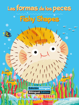 Paperback Las Formas de Los Peces (Fishy Shapes) Bilingual [Spanish] Book