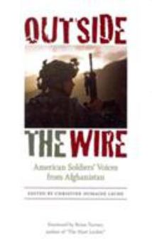 Paperback Outside the Wire: American Soldiers' Voices from Afghanistan Book