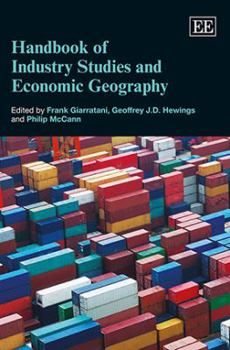 Hardcover Handbook of Industry Studies and Economic Geography Book