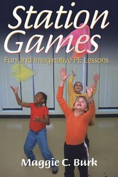 Paperback Station Games: Fun and Imaginative PE Lessons Book