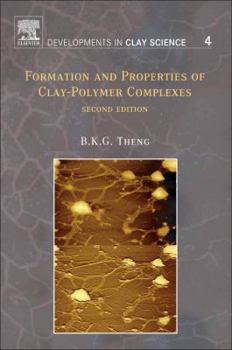 Hardcover Formation and Properties of Clay-Polymer Complexes: Volume 4 Book