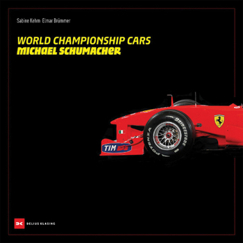 Hardcover World Championship Cars: Michael Schumacher Book