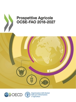 Paperback Prospettive Agricole Ocse-Fao 2018-2027 [Italian] Book