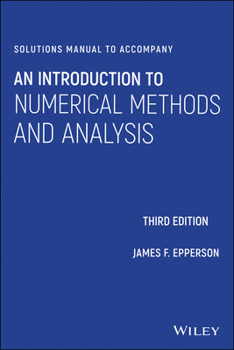 Paperback Solutions Manual to Accompany an Introduction to Numerical Methods and Analysis Book