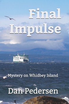Paperback Final Impulse: Mystery on Whidbey Island Book