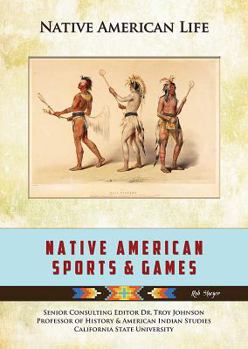 Native American Sports and Games - Book  of the Native American Life