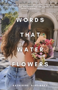 Paperback Words That Water Flowers Book