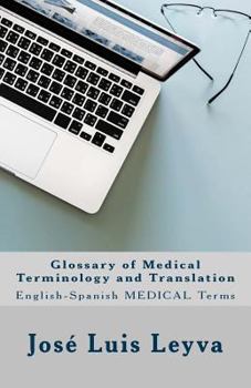 Paperback Glossary of Medical Terminology and Translation: English-Spanish Medical Terms Book