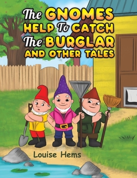 Paperback The Gnomes Help To Catch The Burglar And Other Tales Book