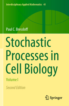 Paperback Stochastic Processes in Cell Biology: Volume I Book